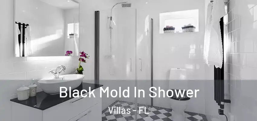  Black Mold In Shower Villas - FL