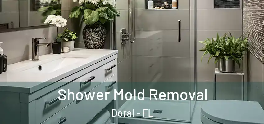  Shower Mold Removal Doral - FL