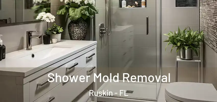 Shower Mold Removal Ruskin - FL